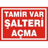 İzmir Serigrafi Tamir ve Şalteri Açma Galvaniz Uyarı Levhası 35 x 50 cm