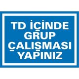 İzmir Serigrafi Td İçinde Grup Çalışması Yapınız Galvaniz Uyarı Levhası 35 x 50 cm