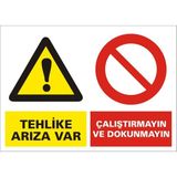 İzmir Serigrafi Tehlike Arıza Var Çalıştırmayın ve Dokunmayın Galvaniz Uyarı Levhası 25 x 35 cm