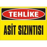 İzmir Serigrafi Tehlike Asit Sızıntısı 2.6 mm PVC Uyarı Levhası 35 x 50 cm