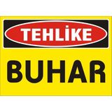İzmir Serigrafi Tehlike Buhar 2.6 mm PVC Uyarı Levhası 17,5 x 25 cm