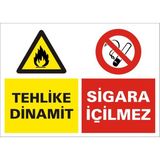 İzmir Serigrafi Tehlike Dinamit Sigara İçilmez 2.6 mm PVC Uyarı Levhası 17,5 x 25 cm