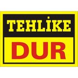 İzmir Serigrafi Tehlike Dur 2.6 mm PVC Uyarı Levhası 25 x 35 cm
