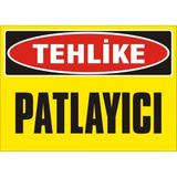 İzmir Serigrafi Tehlike Patlayıcı Galvaniz Uyarı Levhası 25 x 35 cm