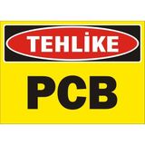 İzmir Serigrafi Tehlike PCB 2.6 mm PVC Uyarı Levhası 25 x 35 cm