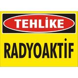 İzmir Serigrafi Tehlike Radyoaktif Galvaniz Uyarı Levhası 17,5 x 25 cm