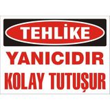 İzmir Serigrafi Tehlike Yanıcıdır Kolay Tutuşur (Kendinden Yapışkanlı Etiket) 35 x 50 cm