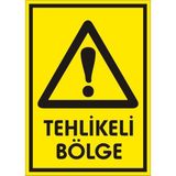 İzmir Serigrafi Tehlikeli Bölge 2.6 mm PVC Uyarı Levhası 35 x 50 cm