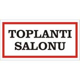 İzmir Serigrafi Toplantı Salonu Galvaniz Uyarı Levhası 17 x 35 cm