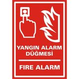 İzmir Serigrafi Yangın Alarm Düğmesi Fire Alarm 2.6 mm PVC Uyarı Levhası 35 x 50 cm