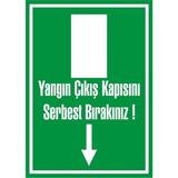 İzmir Serigrafi Yangın Çıkış Kapısını Serbest Bırakınız Galvaniz Uyarı Levhası 35 x 50 cm
