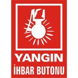 İzmir Serigrafi Yangın İhbar Butonu Galvaniz Uyarı Levhası 35 x 50 cm