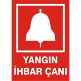 İzmir Serigrafi Yangın İhbar Çanı 2.6 mm PVC Uyarı Levhası 17,5 x 25 cm