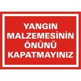 İzmir Serigrafi Yangın Malzemesinin Önünü Kapatmayınız Galvaniz Uyarı Levhası 25 x 35 cm