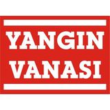 İzmir Serigrafi Yangın Vanası 2.6 mm PVC Uyarı Levhası 25 x 35 cm
