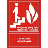 İzmir Serigrafi Yangında Çıkış İçin Merdiveni Kullanın Asansörü Kullanmayın 2.6 mm PVC Uyarı Levhası 25 x 35 cm