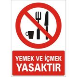 İzmir Serigrafi Yemek ve İçmek Yasaktır Galvaniz Uyarı Levhası 25 x 35 cm