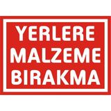 İzmir Serigrafi Yerlere Malzeme Bırakma Galvaniz Uyarı Levhası 25 x 35 cm