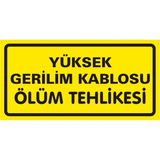 İzmir Serigrafi Yüksek Gerilim Kablosu Ölüm Tehlikesi (Kendinden Yapışkanlı Etiket) 17 x 35 cm
