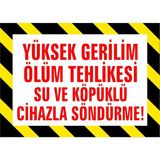 İzmir Serigrafi Yüksek Gerilim Ölüm Tehlikesi Su ve Köpüklü Cihazla Söndürme Galvaniz Uyarı Levhası 17,5 x 25 cm