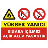 İzmir Serigrafi Yüksek Yanıcı Sigara İçilmez Açık Alev Yasaktır (Kendinden Yapışkanlı Etiket) 17,5 x 25 cm