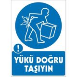 İzmir Serigrafi Yükü Doğru Taşıyın Galvaniz Uyarı Levhası 25 x 35 cm