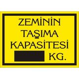 İzmir Serigrafi Zeminin Taşıma Kapasitesi kg 2.6 mm PVC Uyarı Levhası 35 x 50 cm