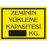 İzmir Serigrafi Zeminin Yükleme Kapasitesi kg Galvaniz Uyarı Levhası 35 x 50 cm