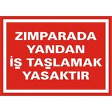 İzmir Serigrafi Zımparada Yandan İş Taşlamak Kesinlikle YASAKTIR 2.6 mm PVC Uyarı Levhası 17,5 x 25 cm