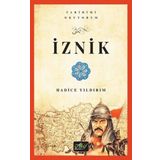 İznik - Tarihimi Okuyorum - Hadice Yıldırım