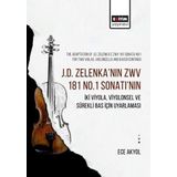 J.D. Zelenka’nın Zwv 181 No.1 Sonatı’nın İki Viyola, Viyolonsel Ve Sürekli Bas İçin Uyarlaması