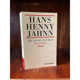 Jahnn, Hans Henny: Jubiläumsausgabe; Teil: Bd. 8., Die Nacht aus Blei : kurze Prosa und Essays