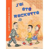 J'AI ETE RACKETTE