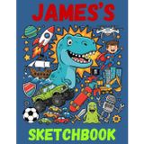 James's Sketchbook: A Personalised Sketchbook Gift for A Creative Boy (James) Who Loves to Draw