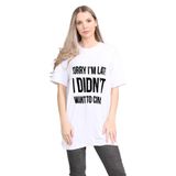 janisramone Kadın Bayan Yeni Slogan Baskılı Kısa Kollu Bol Büyük Beden Uzun Tişört Elbise Tunik Mini Üst, I M Late White, 16-18 Plus