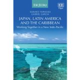 Japan, Latin America and the Caribbean – Working Together in a New Indo–Pacific