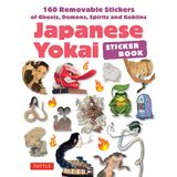 Japanese Yokai Sticker Book: 160 Removable Stickers of Ghosts, Demons, Monsters, Spirits and Goblins