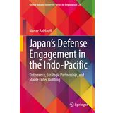 Japan's Defense Engagement in the Indo-Pacific: Deterrence, Strategic Partnership, and Stable Order Building: 28