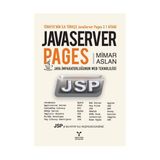 JAVASERVER PAGES JAVA İMPARATORLUĞUNUN WEB TEKNOLOJISI - MIMAR ASLAN