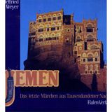 Jemen. Das letzte Märchen aus Tausendundeiner Nacht