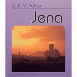 Jena. Anblicke und Einblicke
