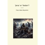 Jena' or 'Sedan'? (Classic Books)