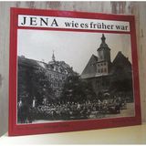 Jena: Wie es früher war