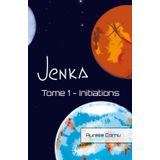 Jenka: Tome 1 - Initiations