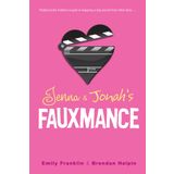 Jenna & Jonah's Fauxmance