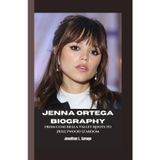 JENNA ORTEGA BIOGRAPHY: From Coachella Valley Roots to Hollywood Stardom