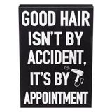 JennyGems Kuaför Hediyesi, Good Hair Isn't By Accident It's By Appointment, Kuaför Tabelası, Saç Stilisti için Hediye, Kuaför Dekoru, 15 x 20 cm, Ahşap Duvar Askısı