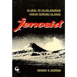 Jenosid - Ulusal ve Uluslararası Hukuk Sorunu Olarak - Vahakn N. Dadrian