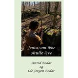 Jenta som ikke skulle leve