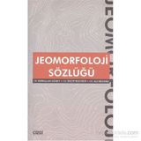 Jeomorfoloji Sözlüğü - Ali Meydan Emrullah Güney Recep Bozyiğit